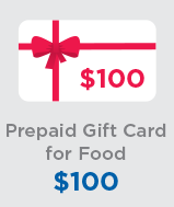 $100 Prepaid Gift Card for Food